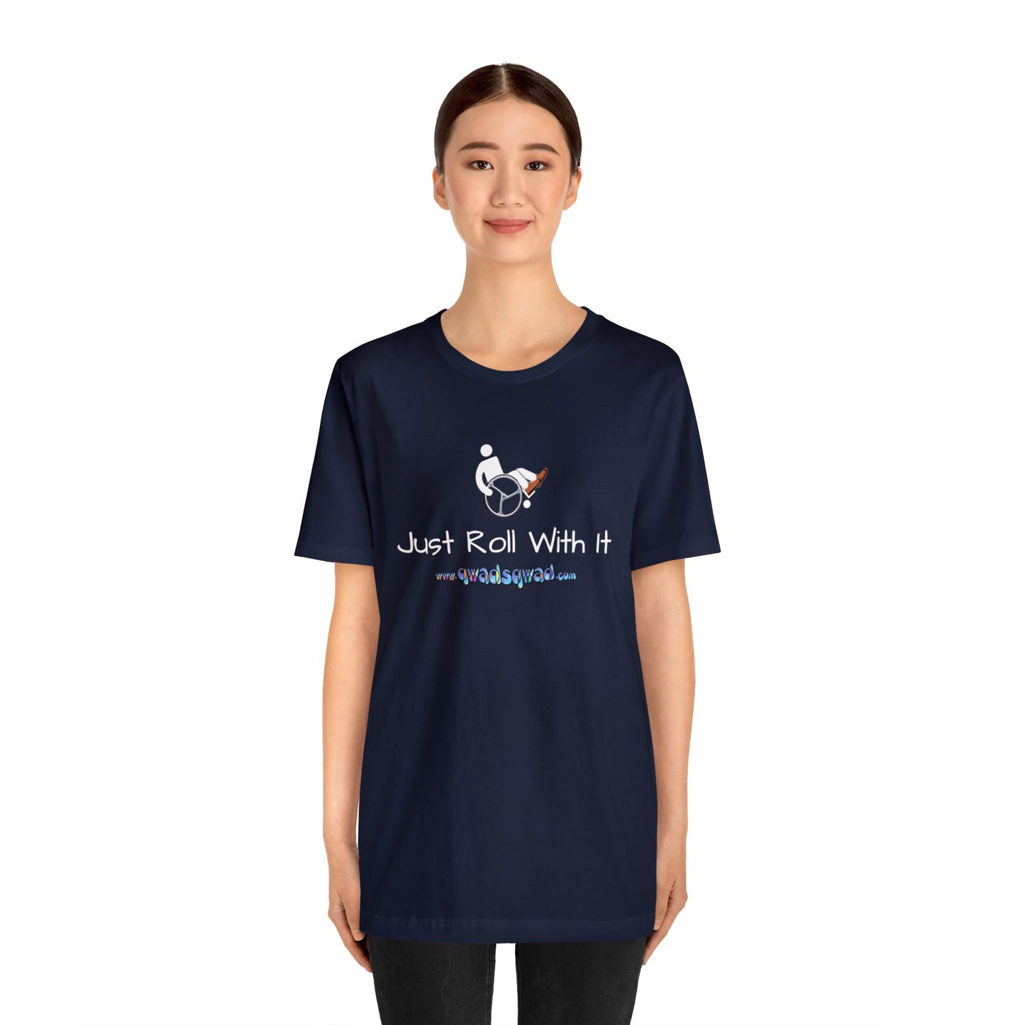 "Just Roll with It" Qwadsqwad T-Shirt: Embrace Resilience and Support the Channel!