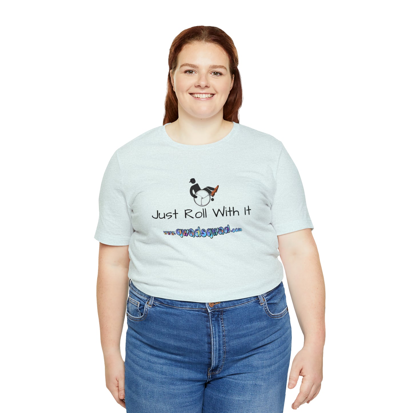 "Just Roll with It" Qwadsqwad T-Shirt: Embrace Resilience and Support the Channel!