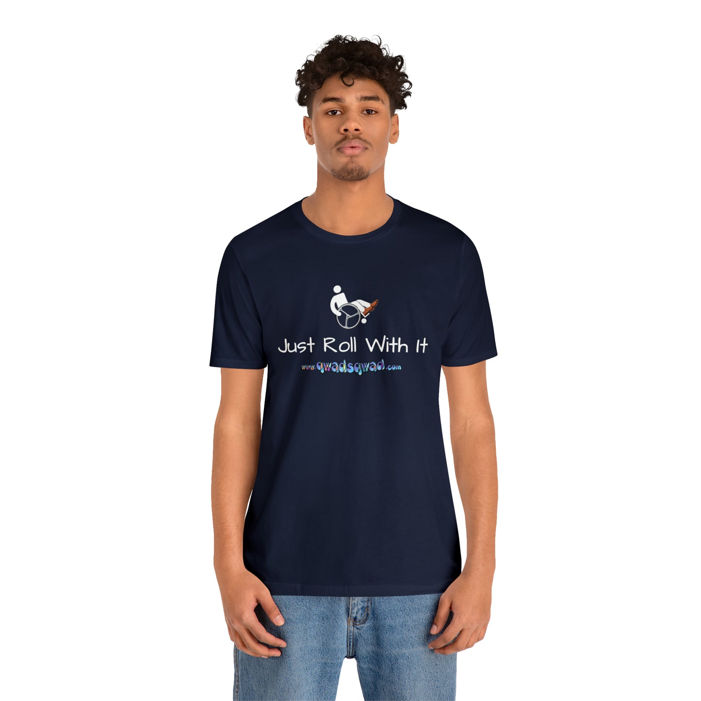 "Just Roll with It" Qwadsqwad T-Shirt: Embrace Resilience and Support the Channel!