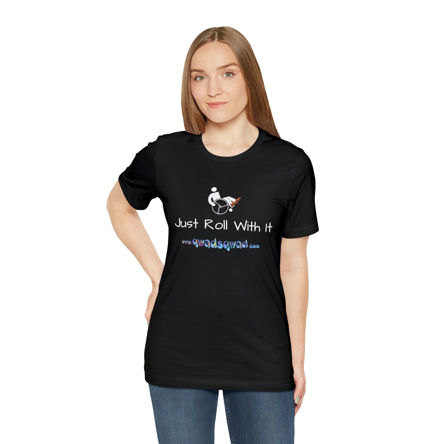 "Just Roll with It" Qwadsqwad T-Shirt: Embrace Resilience and Support the Channel!
