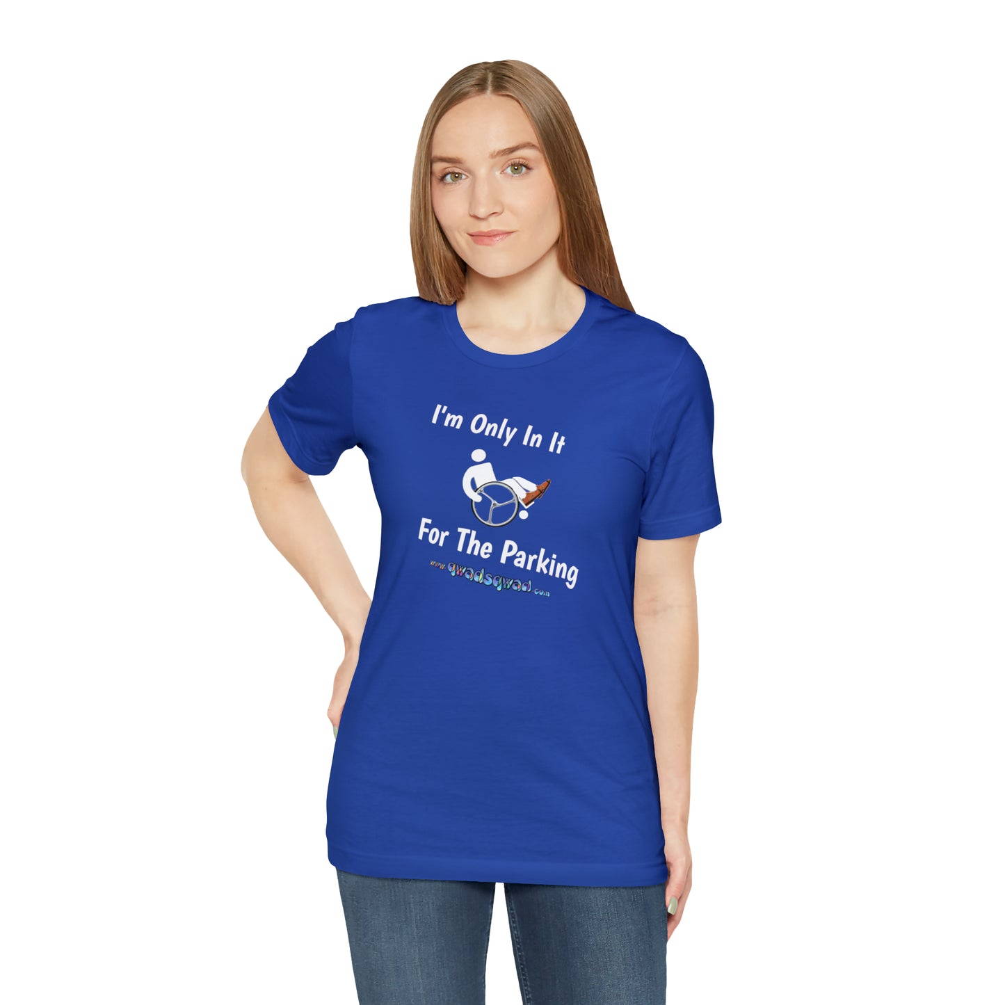 Inclusive Humor, Exclusive Parking: 'Only in it for the Parking' Unisex Short Sleeve Tee