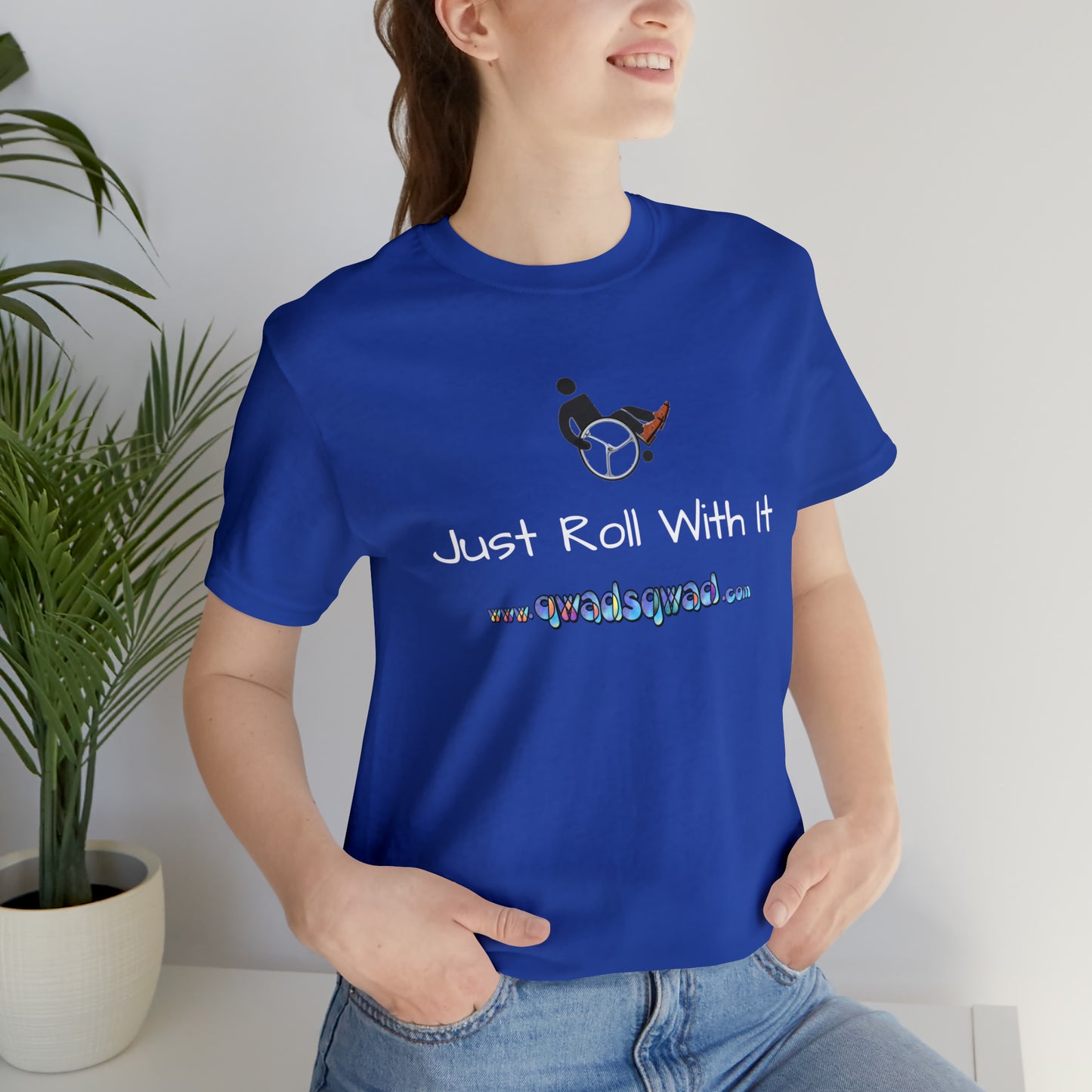 "Just Roll with It" Qwadsqwad T-Shirt: Embrace Resilience and Support the Channel!