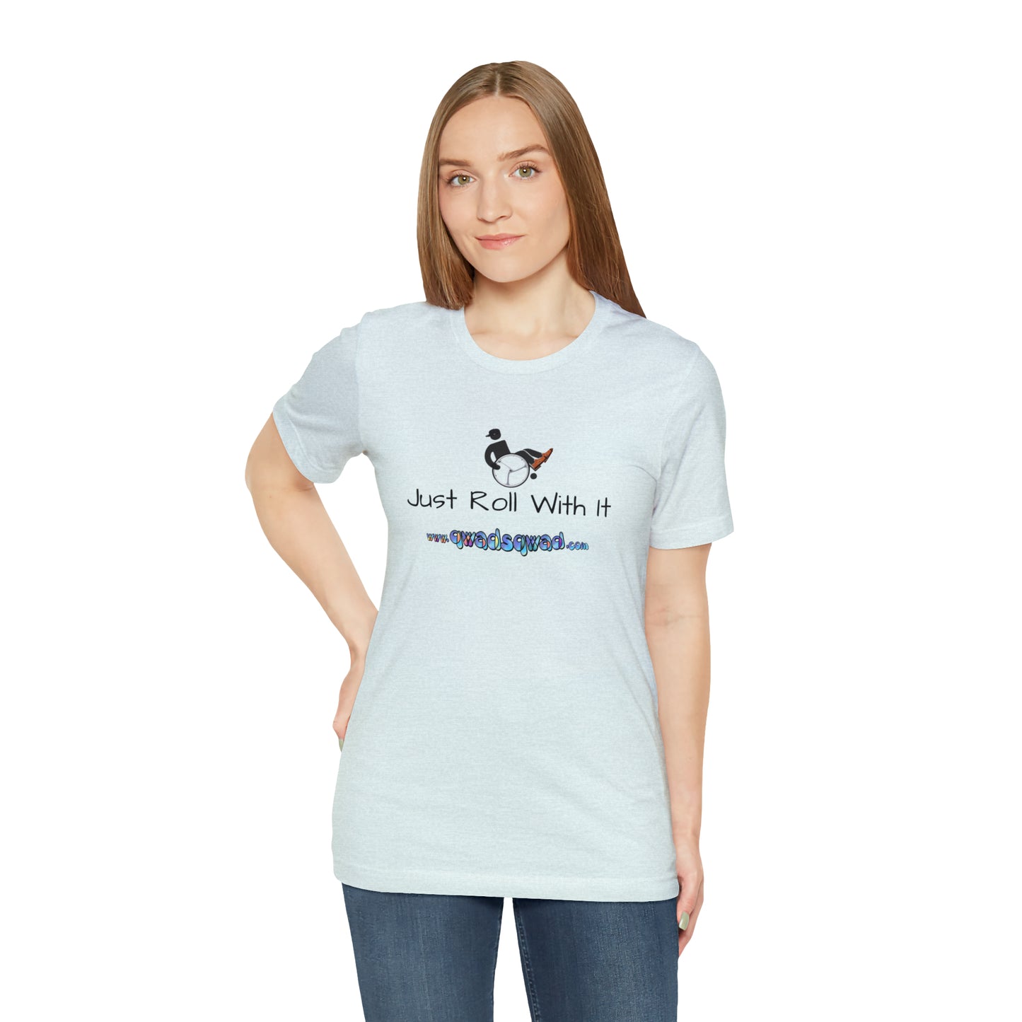 "Just Roll with It" Qwadsqwad T-Shirt: Embrace Resilience and Support the Channel!