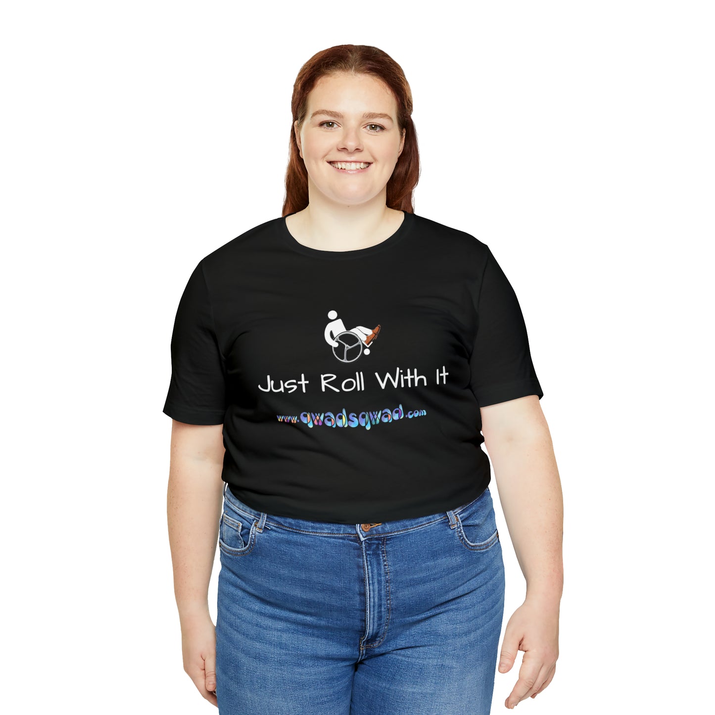 "Just Roll with It" Qwadsqwad T-Shirt: Embrace Resilience and Support the Channel!