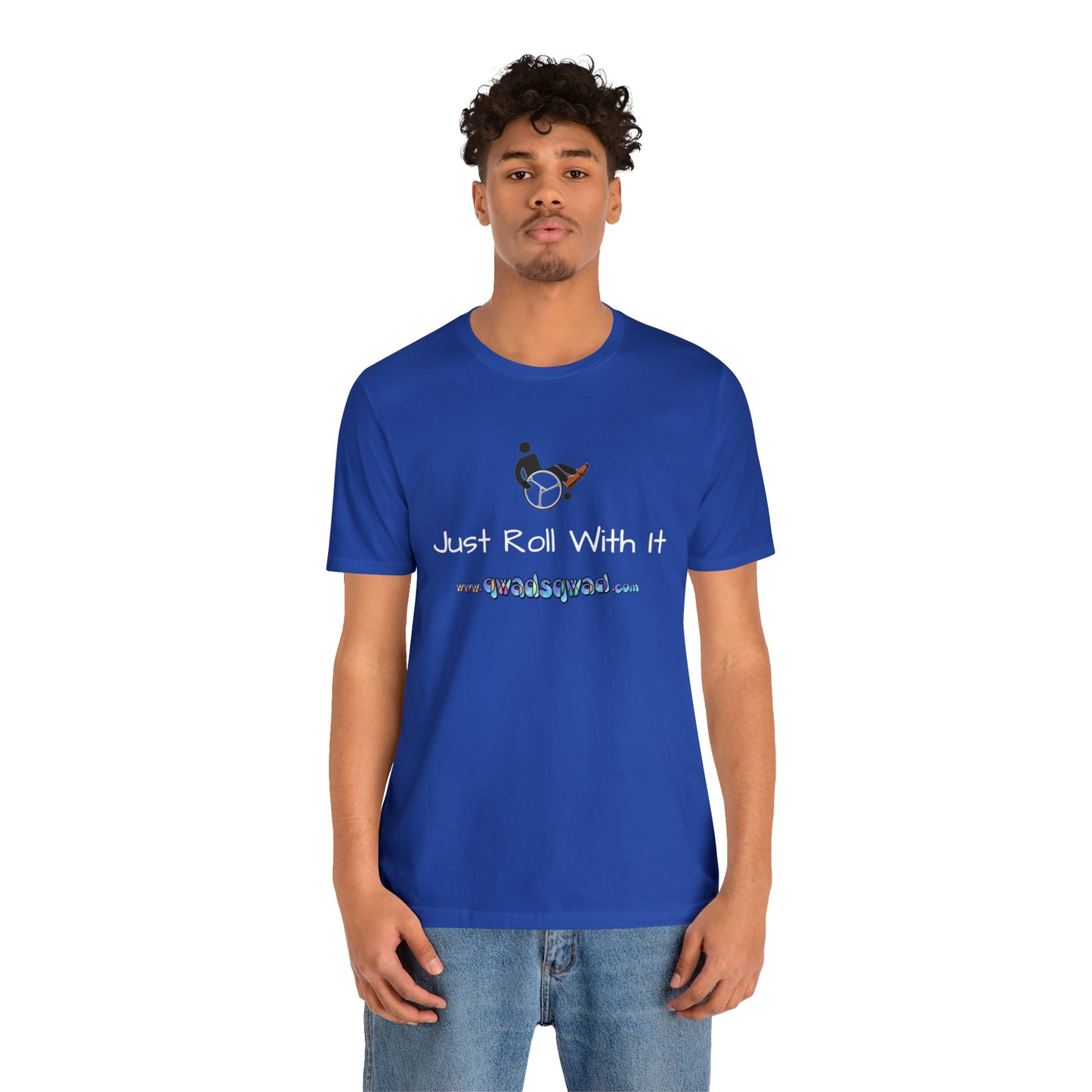 "Just Roll with It" Qwadsqwad T-Shirt: Embrace Resilience and Support the Channel!